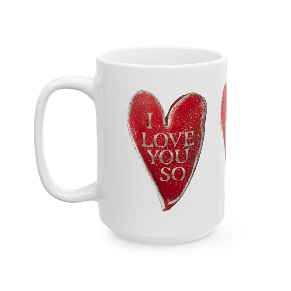 I Love You So Ceramic Coffee Mug - Heart Cup Decor