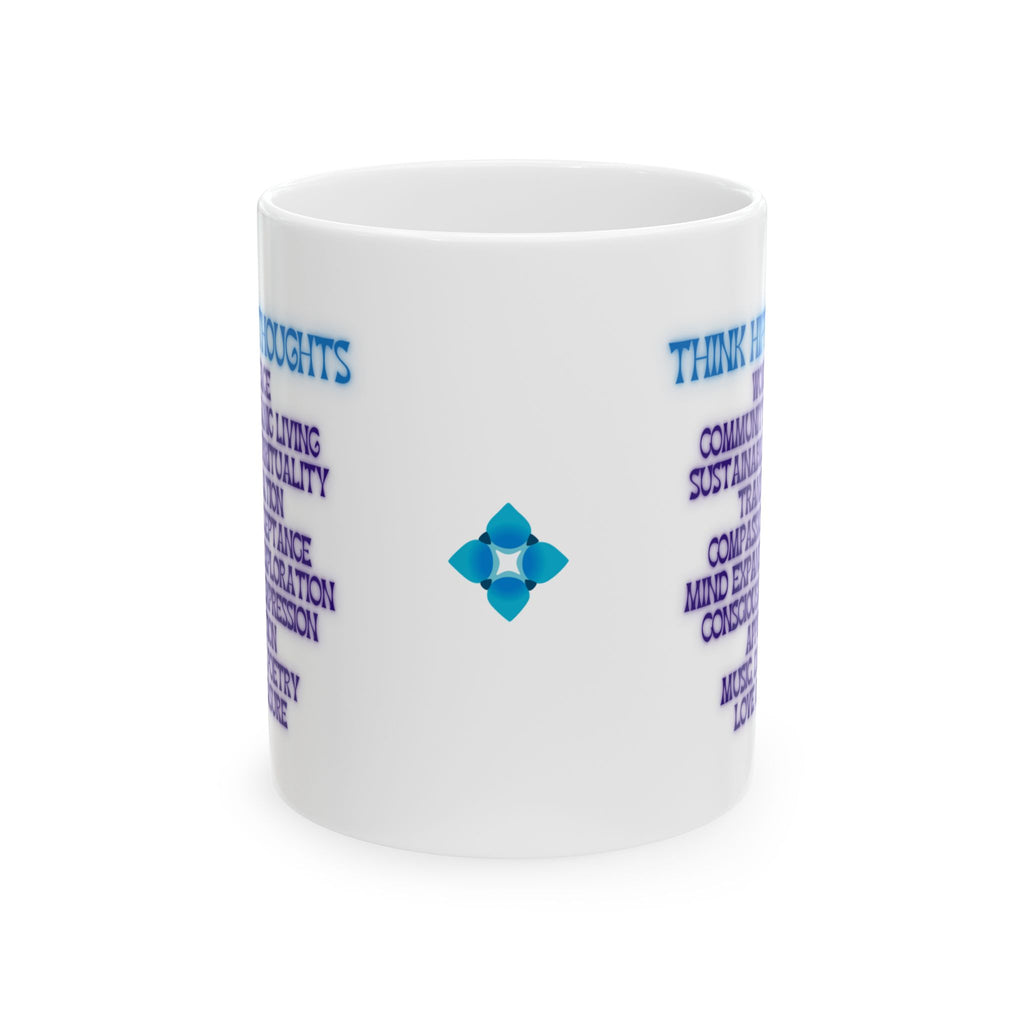 Think Hippie Thoughts Wisdom Coffee Mug, Progressive Gift for Her, New Age Tea Cup, Consciousness Exploration Mug, Organic Living