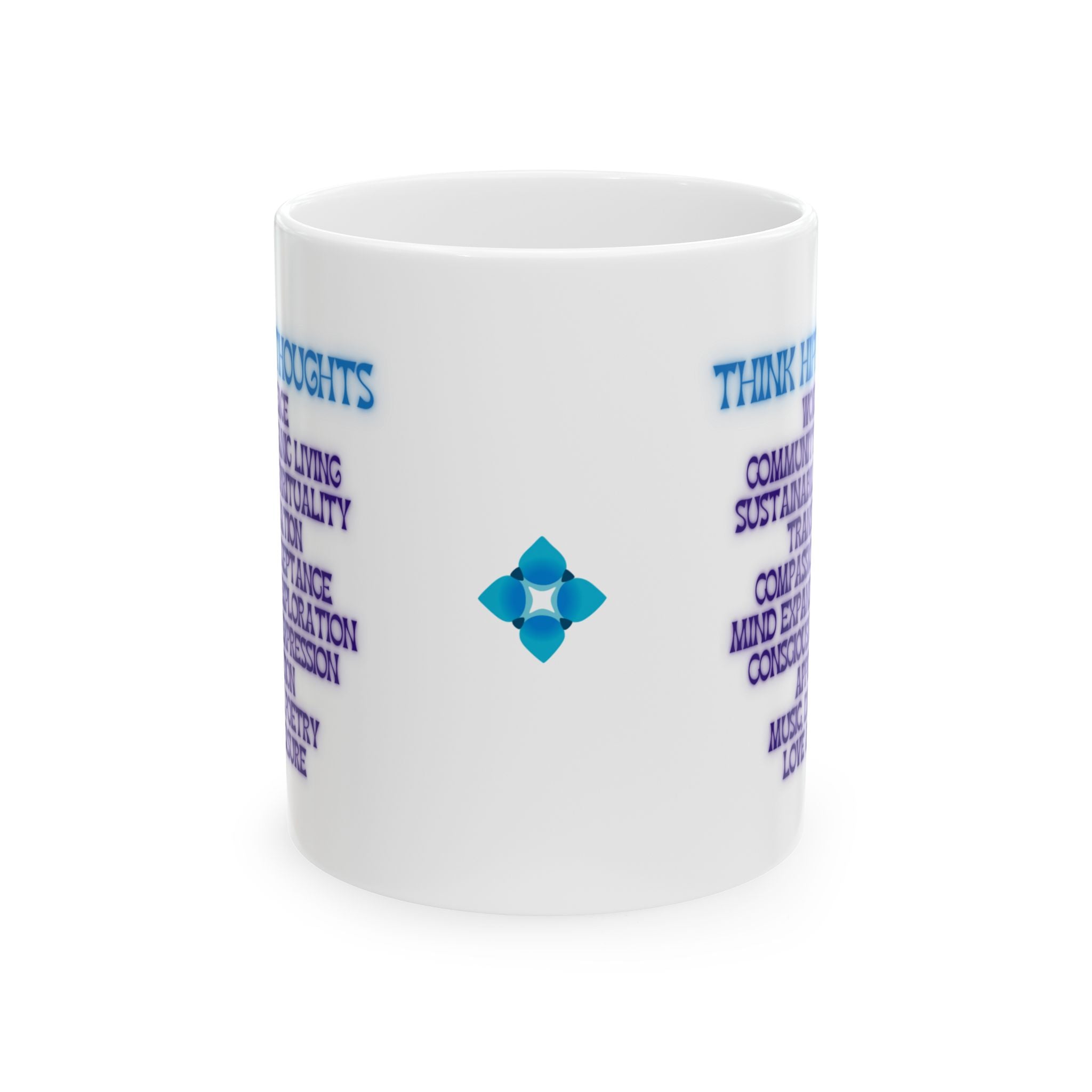 Think Hippie Thoughts Wisdom Coffee Mug, Progressive Gift for Her, New Age Tea Cup, Consciousness Exploration Mug, Organic Living